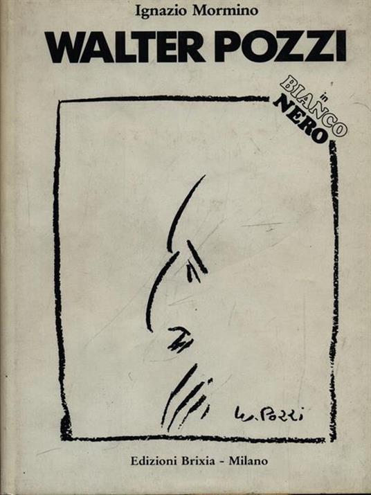 Walter Pozzi in bianco e nero - Ignazio Mormino - copertina