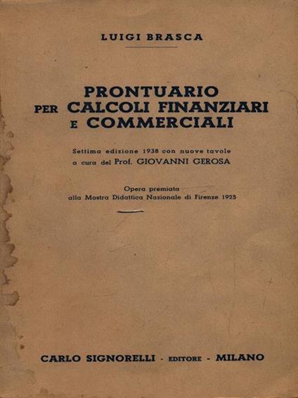 Prontuario per calcoli finanziari e commerciali - Luigi Brasca - copertina