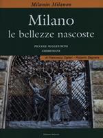 Milano in Galleria. «Il salotto di Milano». Appunti, storia e storie, curiosità, letteratura