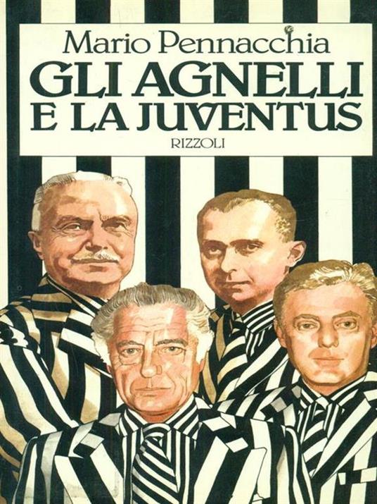 Gli Agnelli e la Juventus - Mario Pennacchia - copertina