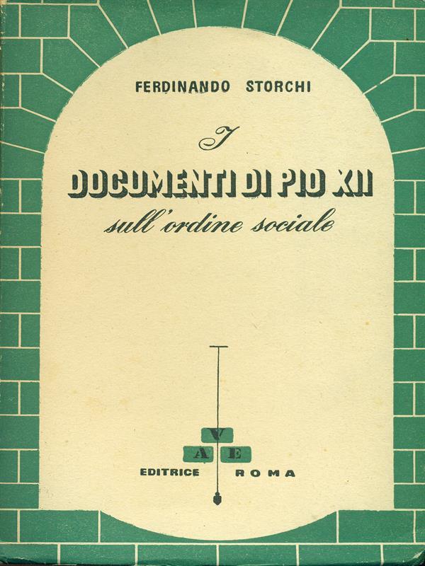 I  documenti di Pio XII sull'ordine sociale