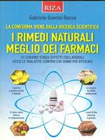 I rimedi naturali meglio dei farmaci