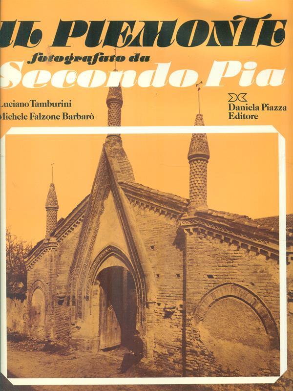 Il Piemonte fotografato da Secondo Pia