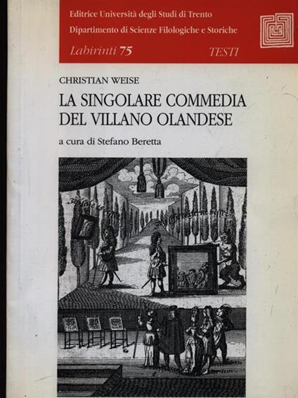 La singolare commedia del villano olandese - Christian Weise - copertina