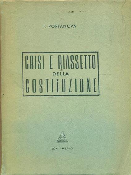Crisi e riassetto della costituzione - F. Portanova - copertina