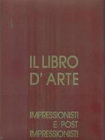 Il Libro d'Arte 7. Impressionisti e post impressionisti