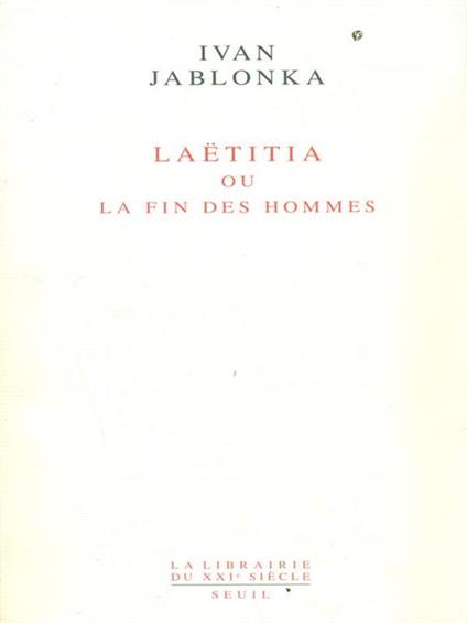 Laetitia ou la la fin des hommes - Ivan Jablonka - copertina