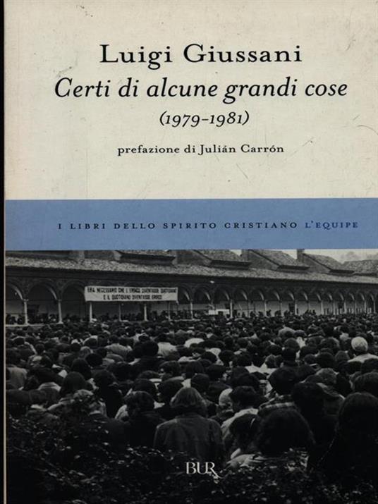 Certi di alcune grandi cose (1979-1981) - Luigi Giussani - copertina