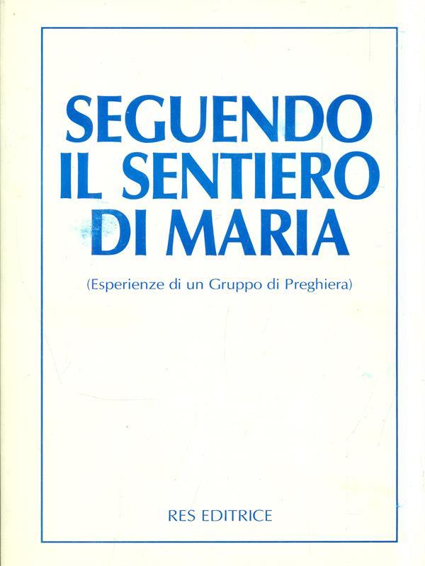 Seguendo il sentiero di Maria