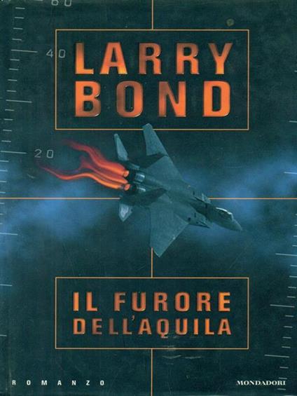 Il  furore dell'aquila - Larry Bond - copertina