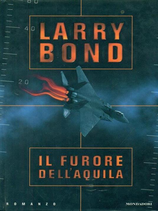Il  furore dell'aquila - Larry Bond - copertina
