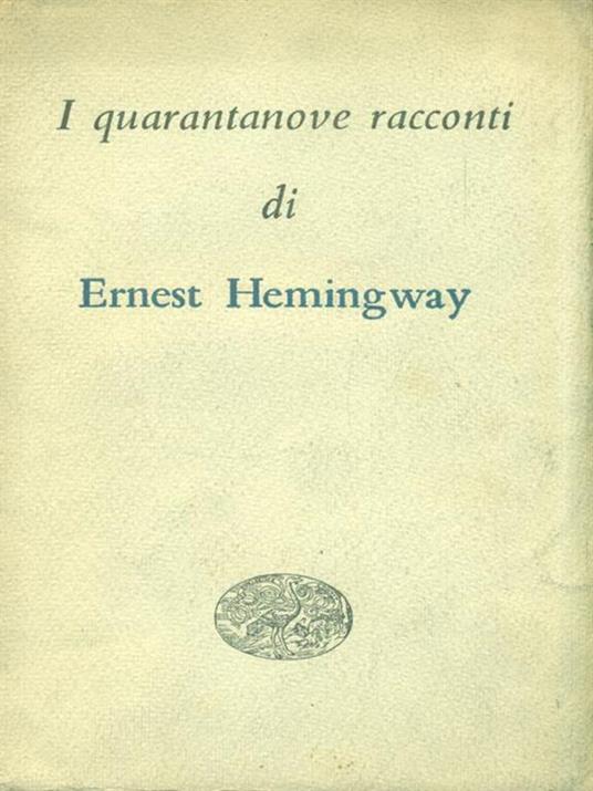 I quarantanove racconti - Ernest Hemingway - copertina