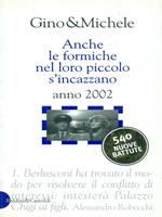 Anche le formiche nel loro piccolo s'incazzano. Le formiche del decennio. Raccolta completa 1991-2001