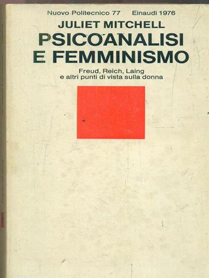 Psicoanalisi e femminismo - Juliet Mitchell - copertina
