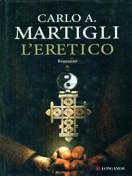 999 L'eretico - Carlo A. Martigli - copertina