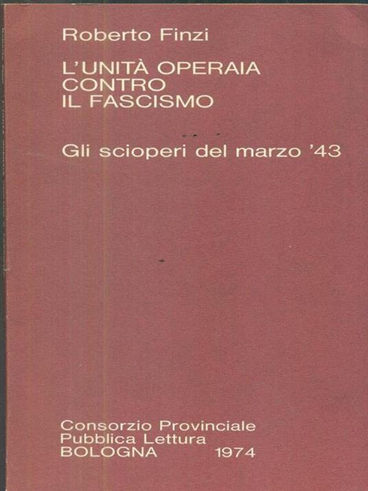 L' unità operaia contro il fascismo - Roberto Finzi - copertina