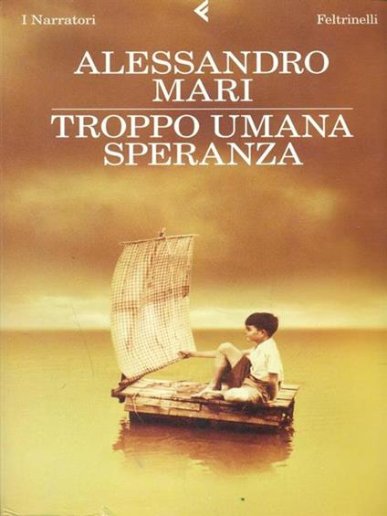 Troppo umana speranza - Alessandro Mari - copertina