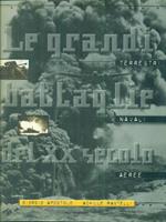 Le grandi battaglie del XX secolo
