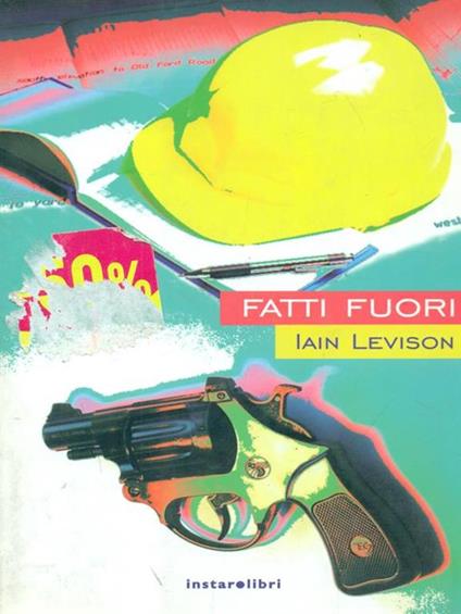 Fatti fuori - Iain Levison - copertina