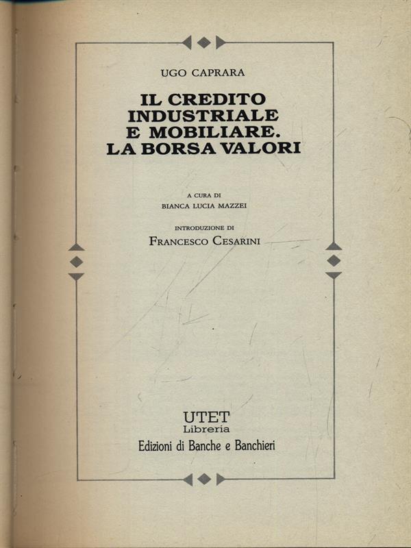 Il credito industriale e mobiliare. La Borsa Valori