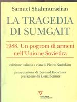 La tragedia di Sumgait. 1988. Un pogrom di armeni nell'Unione Sovietica