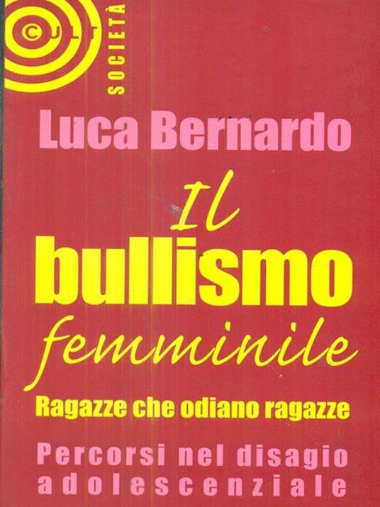 Il bullismo femminile - Luca Bernardo - copertina