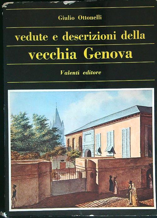 Vedute e descrizioni della vecchia Genova