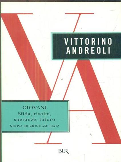 Giovani. Sfida, rivolta, speranze, futuro - Vittorino Andreoli - copertina