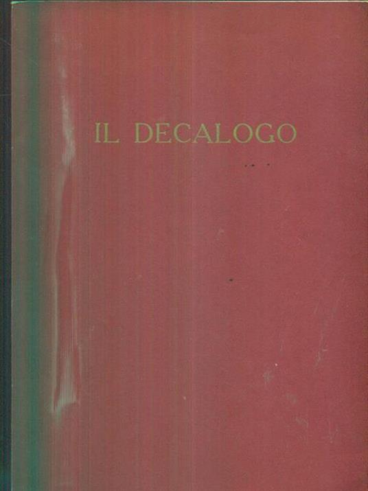 Il Decalogo Commentato in dieci discorsi Pref. di Augusto Segre - copertina
