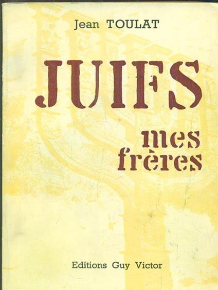 Juifs mes frères - Jean Toulat - copertina