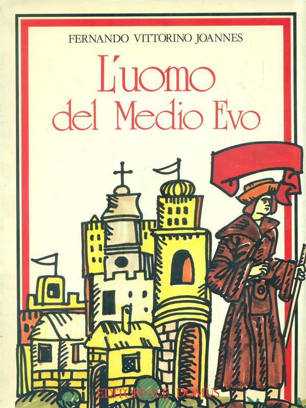 L' uomo del Medio Evo