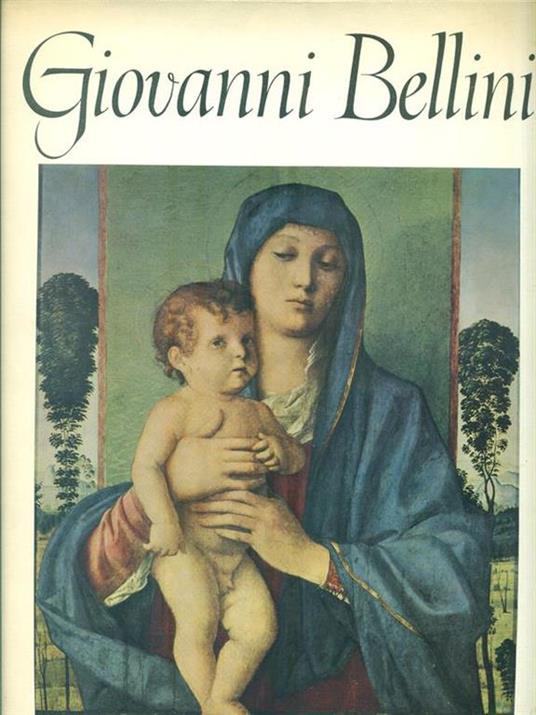 Giovanni Bellini - Anna Pallucchini - copertina