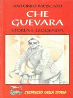 Che Guevara Storia e leggenda