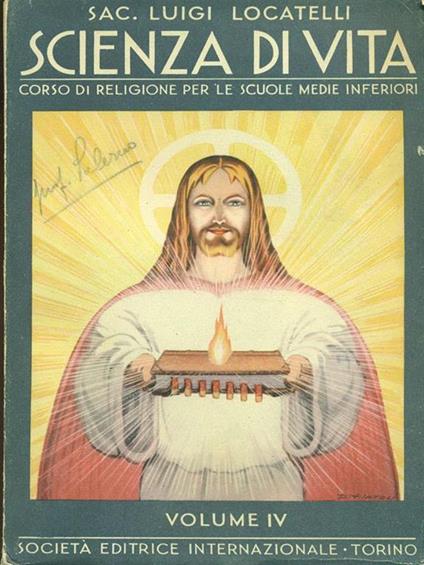 Scienza di vita. Corso di religione per le scuole medie inferiori. Vol IV - Luigi Locatelli - copertina