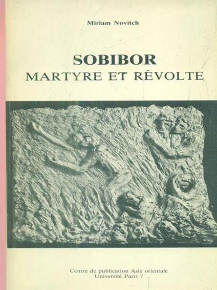 Sobibor. Martyre et revolte - Miriam Novitch - copertina