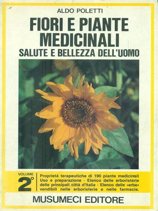 Fiori e piante medicinali. Volume 2 - Aldo Poletti - copertina