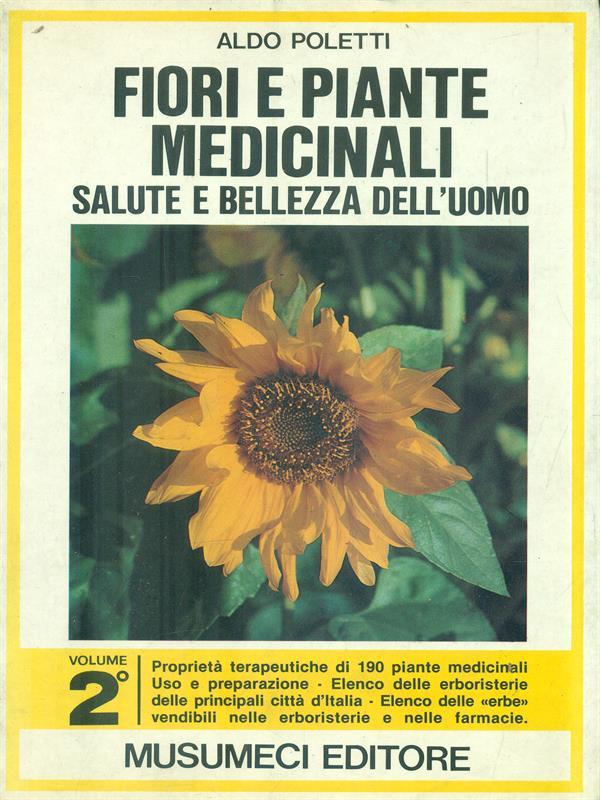Fiori e piante medicinali. Volume 2