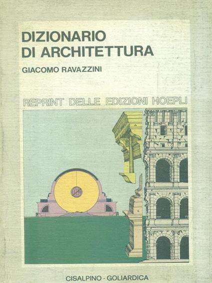 Dizionario di Architettura - Giacomo Ravazzini - copertina