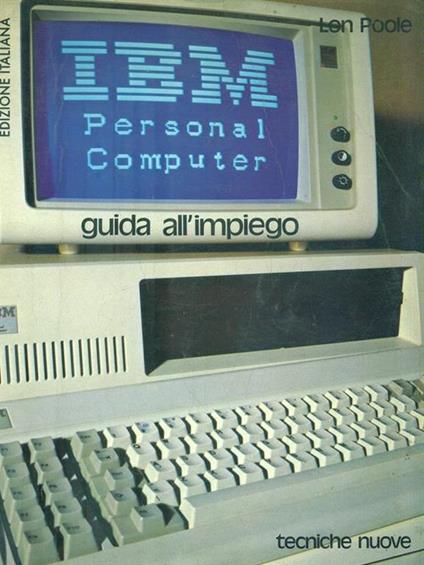 IBM personal computer. Guida all'impiego - Lon Poole - copertina