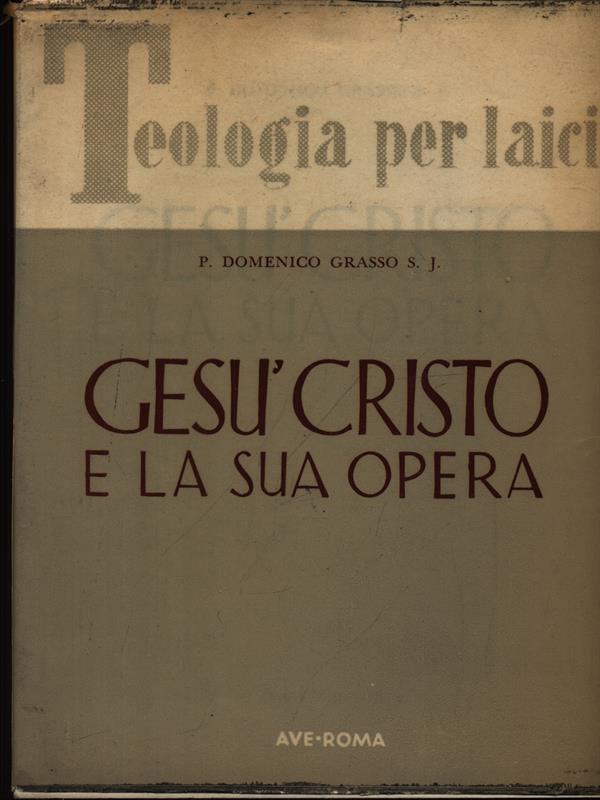 Gesù Cristo e la sua opera