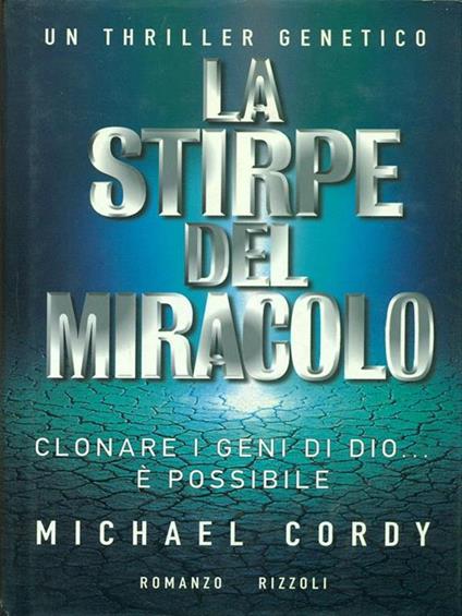 La  stirpe del miracolo - Michael Cordy - copertina