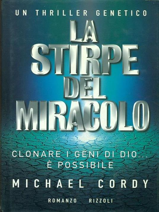 La  stirpe del miracolo - Michael Cordy - copertina
