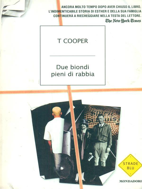 Due biondi pieni di rabbia