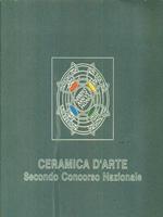 Ceramica d'arte. Secondo Concorso Nazionale 1987