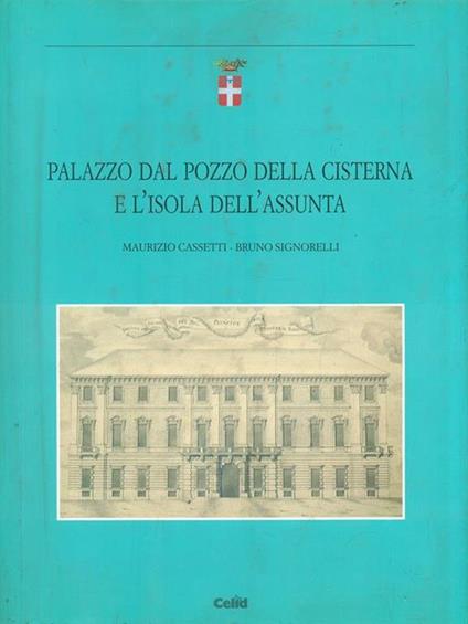 Palazzo dal pozzo della cisterna e l'Isola dell'Assunta - Maurizio Cassetti - copertina