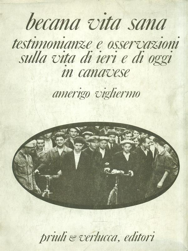 Becana vita sana di: Viglierino, Amerigo