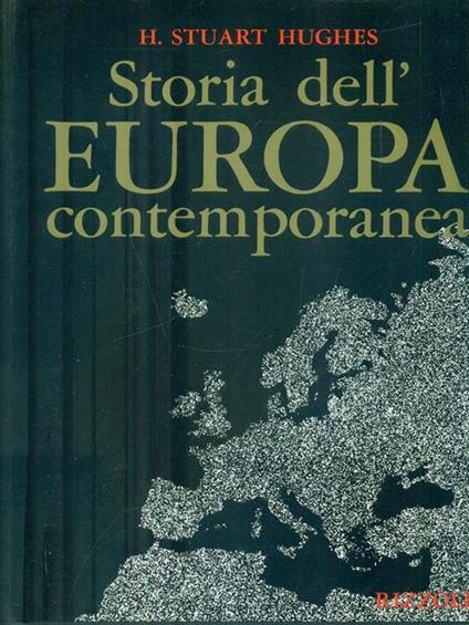 Storia dell'Europa contemporanea - H. Stuart Hughes - copertina