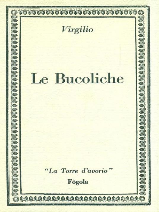 Le Bucoliche - Publio Virgilio Marone - copertina