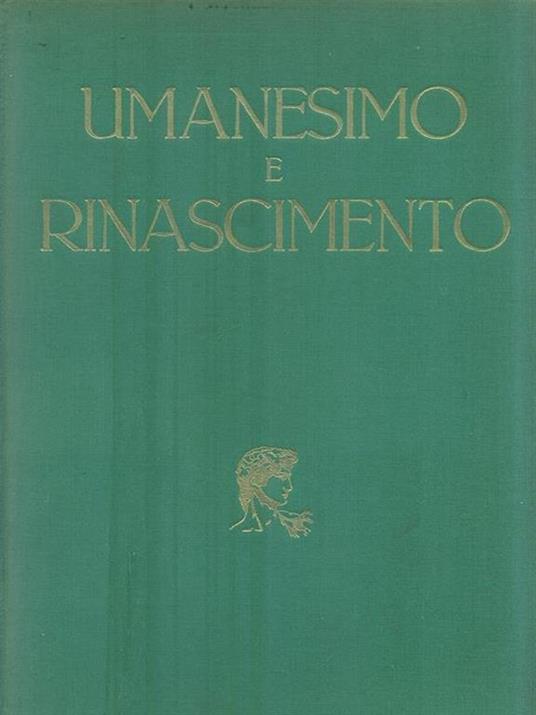  Umanesimo e Rinascimento - Paolo D'Ancona - copertina