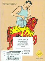 Piccolo, piccolo grande uomo.